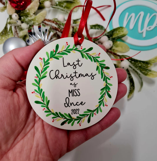 Last Christmas as a Miss Personalised Bauble - Bride to Be Christmas Gift