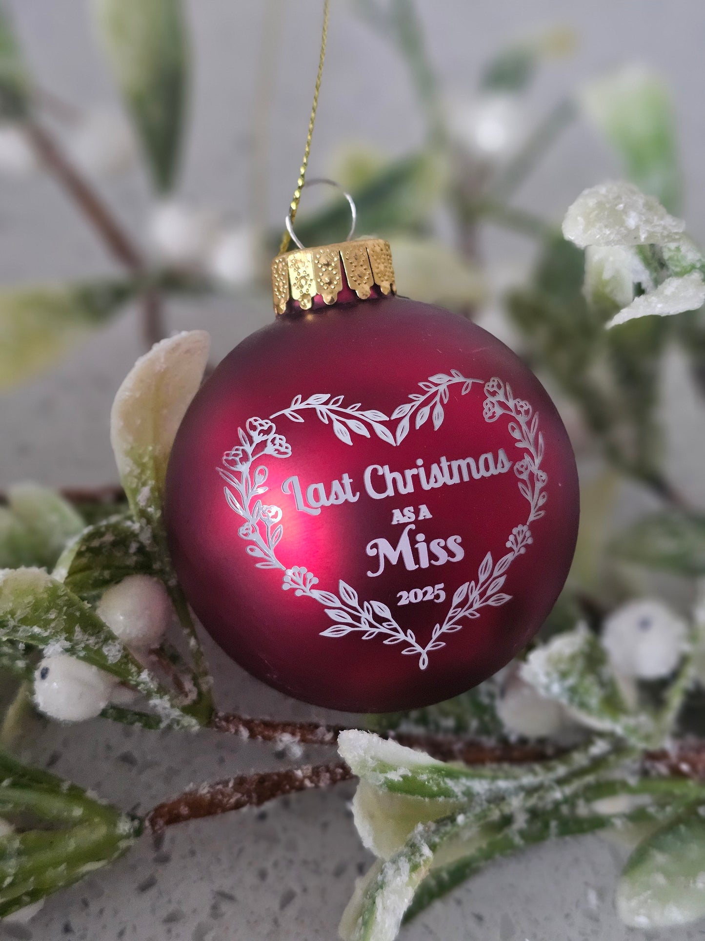 Engraved Christmas Glass Bauble, Christmas Tree Decoration, Personalised Christmas Keepsake Ornament Last Christmas as a Miss